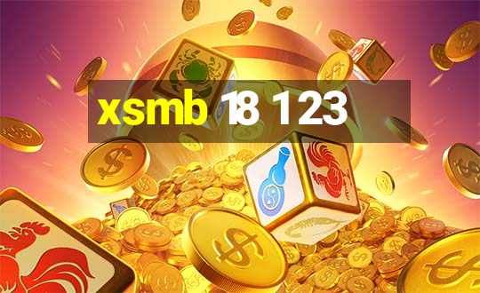 xsmb 18 1 23