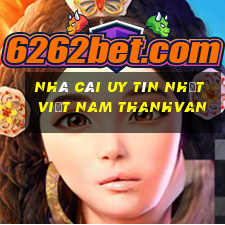 nhà cái uy tín nhất việt nam thanhvan