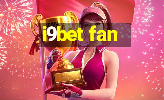 i9bet fan