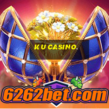 ku casino.