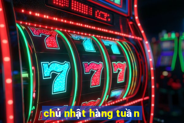 chủ nhật hàng tuần