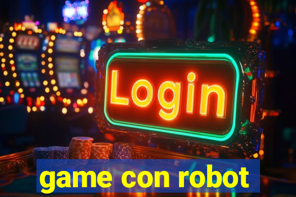 game con robot