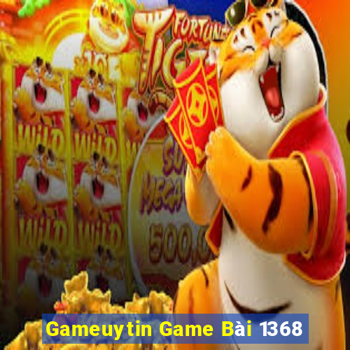 Gameuytin Game Bài 1368