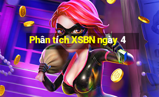 Phân tích XSBN ngày 4