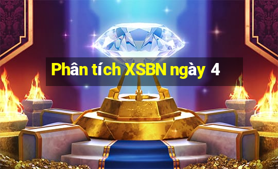 Phân tích XSBN ngày 4