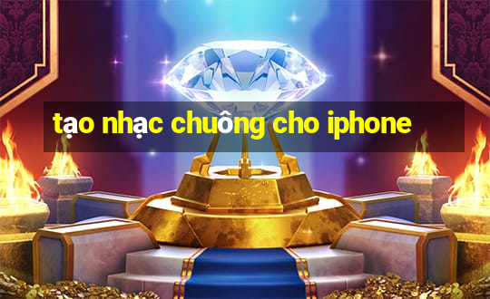 tạo nhạc chuông cho iphone