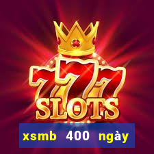 xsmb 400 ngày gần nhất