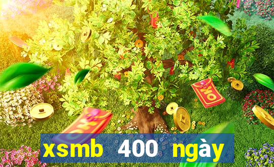 xsmb 400 ngày gần nhất