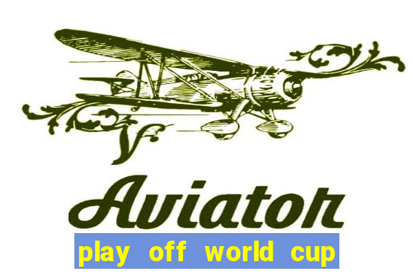 play off world cup 2024 châu âu