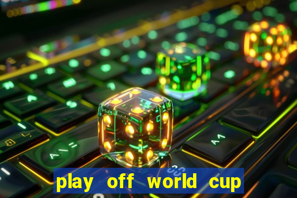 play off world cup 2024 châu âu