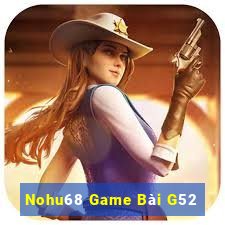 Nohu68 Game Bài G52