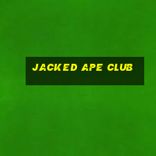 jacked ape club