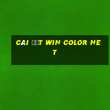 Cài đặt Win Color Net