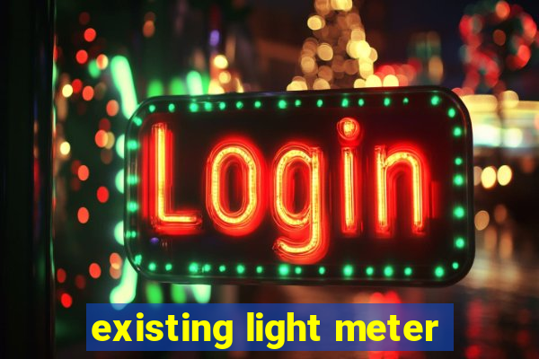 existing light meter