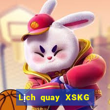 Lịch quay XSKG ngày 22