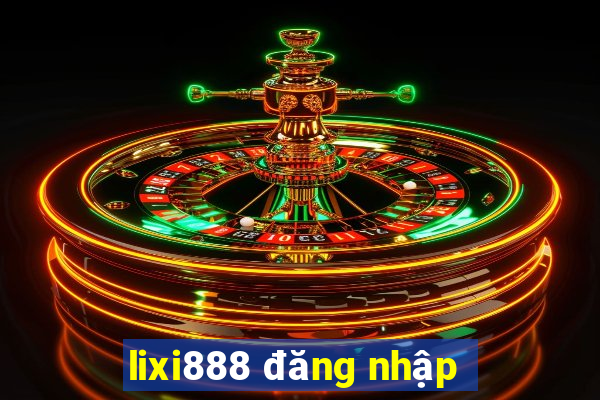 lixi888 đăng nhập