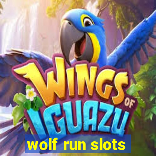 wolf run slots