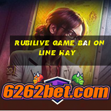 Rubilive Game Bài Online Hay