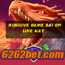 Rubilive Game Bài Online Hay