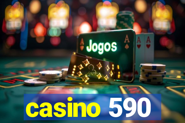 casino 590