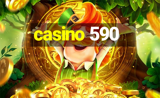 casino 590