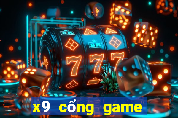 x9 cổng game nổ hũ