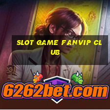 slot game fanvip club