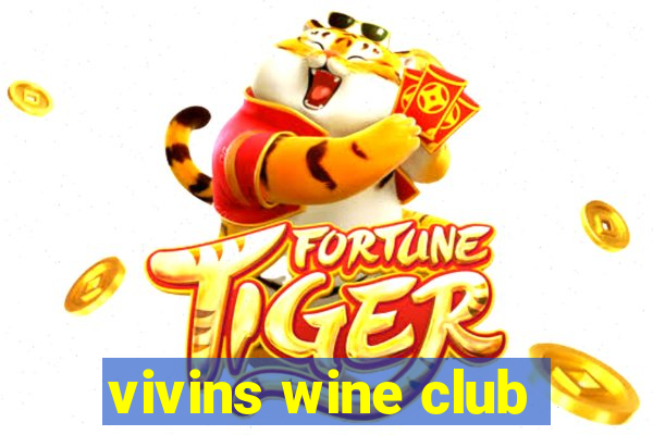 vivins wine club