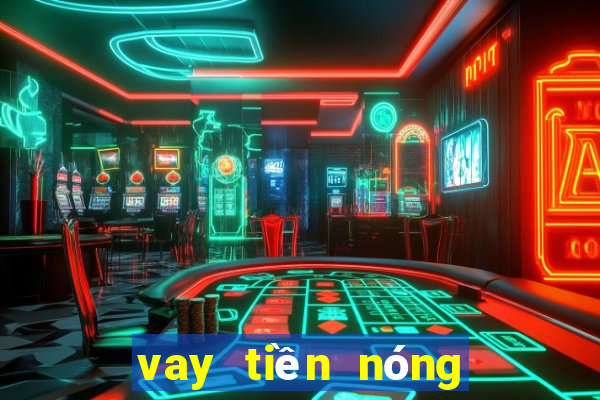 vay tiền nóng góp tháng