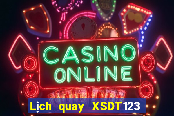 Lịch quay XSDT123 Thứ 4