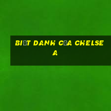 biệt danh của chelsea