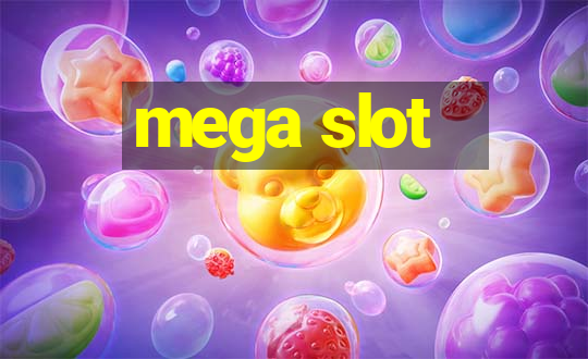 mega slot