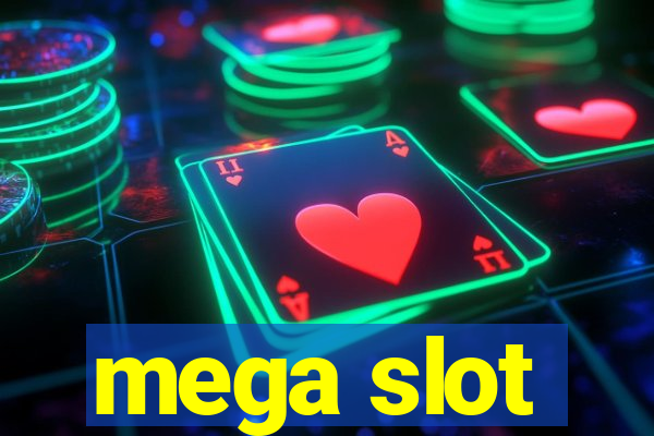 mega slot