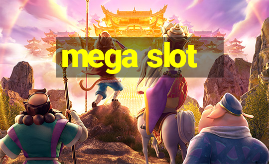 mega slot