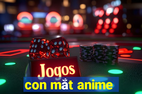 con mắt anime