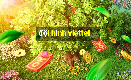 đội hình viettel