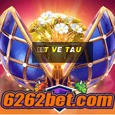 đặt vé tàu