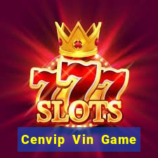 Cenvip Vin Game Bài Online