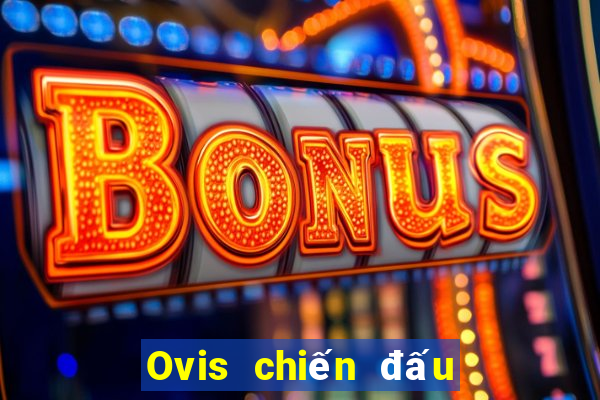 Ovis chiến đấu với bài địa chủ