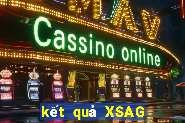 kết quả XSAG ngày 16