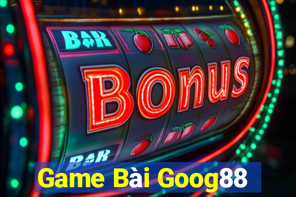 Game Bài Goog88