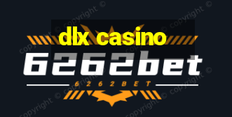 dlx casino