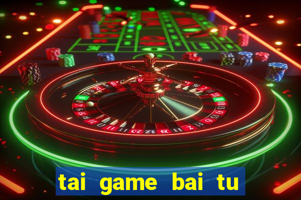 tai game bai tu quy 69