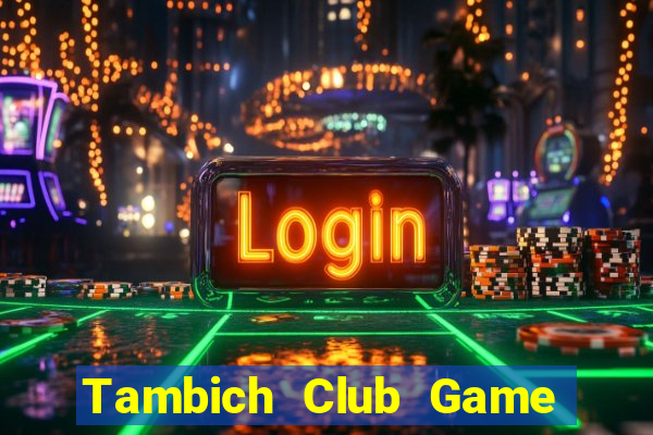 Tambich Club Game Bài Las Vegas