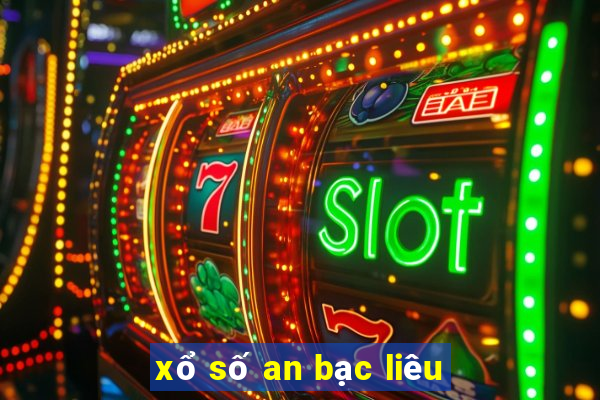 xổ số an bạc liêu