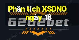 Phân tích XSDNO ngày 18