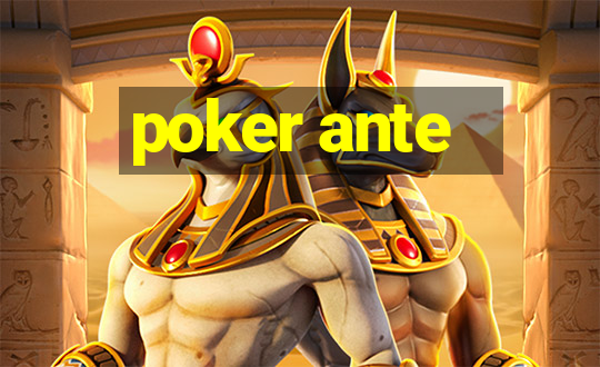 poker ante