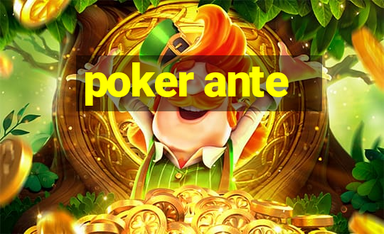 poker ante