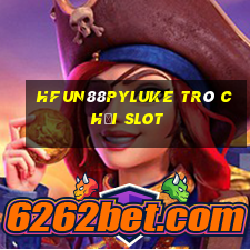 HFun88pyLuke Trò chơi slot