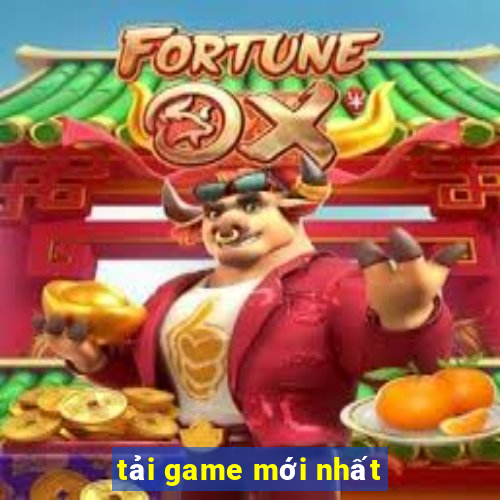 tải game mới nhất